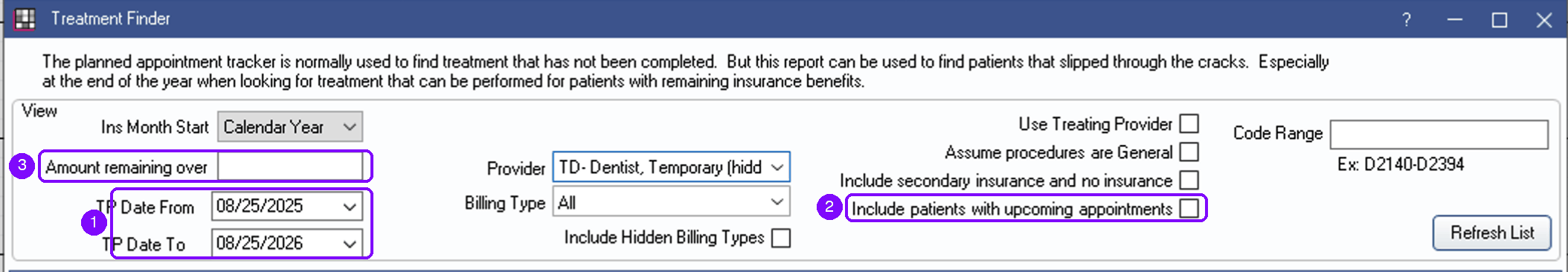 Treatment Finder view options in OpenDental showing the TP date range, provider, and the include patients with upcoming appointments checkbox